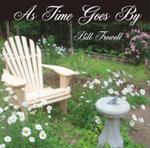 As Time Goes By by Bill Trowell
